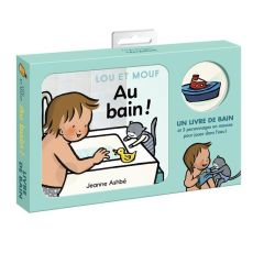 Lou et Mouf : Au bain ! - Ashbé Jeanne