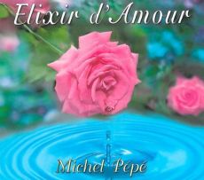 CD Elixir d'Amour - Pépé Michel