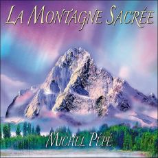 CD La Montagne Sacrée - Pépé Michel