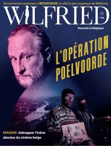 Wilfried N° 29 - Hiver 2025 : L'opération Poelvoorde - Collectif