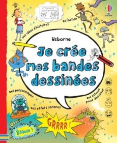 Je crée mes bandes dessinées - Stowell Louie - Bradley Jess - Cameron Neill - Har