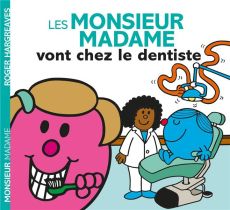 Les Monsieur Madame vont chez le dentiste - Hargreaves Roger - Hargreaves Adam