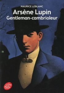 Arsène Lupin gentleman-cambrioleur - Leblanc Maurice
