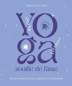 Yoga souffle de l'âme - Morin-Larbey Isabelle - Azar Nancy - Marshall Elis