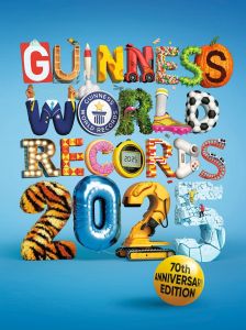 Guinness World Records. Edition 2025 - GUINNESS WORLD RECOR