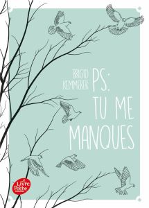 PS : tu me manques - Kemmerer Brigid - Delarbre Alice