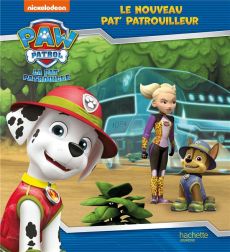 Paw Patrol La Pat' Patrouille : Le nouveau Pat' Patrouilleur - XXX