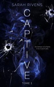 Captive Tome 1 - Rivens Sarah