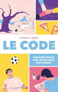 Le Code - Seibert Elizabeth A. - Porché Laure