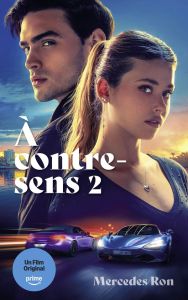 A contre-sens Tome 2 - Ron Mercedes - Nédélec-Courtès Nathalie