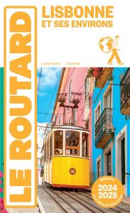 Lisbonne et ses environs. Edition 2024-2025. Avec 1 Plan détachable - COLLECTIF