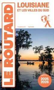 Louisiane et les villes du sud. Edition 2025-2026 - COLLECTIF