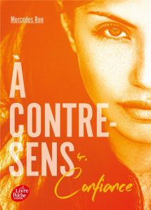 A contre-sens Tome 4 : Confiance - Ron Mercedes - Nédélec-Courtès Nathalie