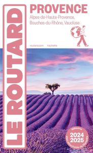 Provence. Edition 2024-2025. Avec 1 Plan détachable - COLLECTIF