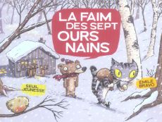 La faim des sept ours nains - Bravo Emile