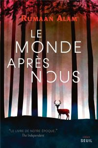 Le monde après nous - Alam Rumaan - Esch Jean