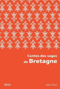 Contes des sages de Bretagne - Muzi Jean