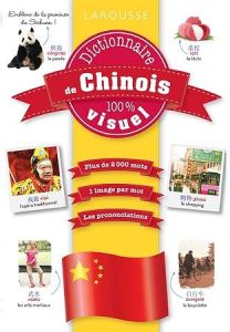 Dictionnaire de chinois 100 % visuel - Pyskir Mathilde - Wang Yiyao