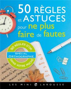 50 règles et astuces pour ne plus faire de fautes - Vulin André