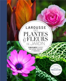 Larousse des plantes et fleurs de jardin - Brickell Christopher - Madec Alain - Auffret Célia