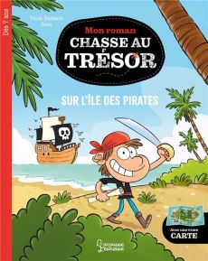 Mon roman chasse au trésor : Sur l'île des pirates - Battault Paule - Boudebesse Sess