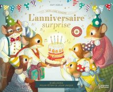 L'anniversaire surprise. 8 mélodies pour fêter ce jour unique - Adele Amy - Eckford Jennifer