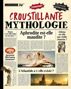 Croustillante mythologie - Gaston-Sloan Delphine