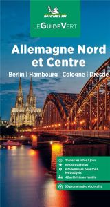 Allemagne Nord et Centre. Berlin, Hambourg, Cologne, Dresde, Edition 2023 - XXX