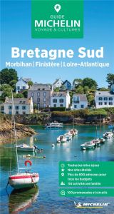 Bretagne Sud. Morbihan, Finistère, Loire-Atlantique, Edition 2024 - XXX