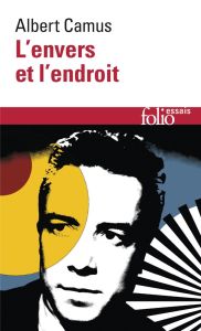 L'envers et l'endroit - Camus Albert