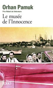 Le musée de l'Innocence - Pamuk Orhan - Gay-Aksoy Valérie