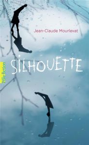 Silhouette - Mourlevat Jean-Claude