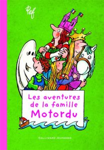 Les aventures de la famille Motordu Tome 1 - PEF