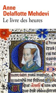 Le livre des heures - Delaflotte Mehdevi Anne