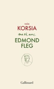 Ma vie avec Edmond Fleg - Korsia Haïm