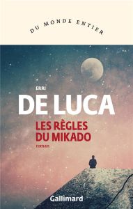 Les règles du Mikado - De Luca Erri - Valin Danièle