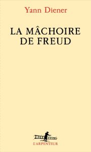 La mâchoire de Freud - Diener Yann