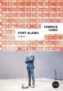 Fort Alamo - Caro Fabrice