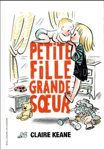 Petite fille, grande soeur - Keane Claire - Ollier Marie