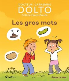 Les gros mots - Dolto Catherine - Faure-Poirée Colline