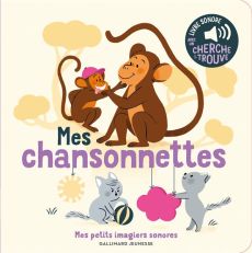 Mes chansonnettes. Des sons à écouter, des images à regarder - Fouquier Elsa