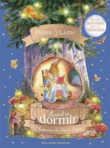 Le monde de Pierre Lapin : Avant de dormir. 21 histoires de Pierre Lapin. Avec des activités pour se - Helmore Jim - Faulkner Neil - Lecoq Sophie