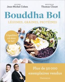 Bouddha Bol. L'équilibre est dans le bol - Cohen Jean-Michel - Clouet Thomas - Rouvrais Laure