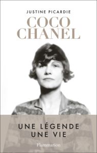 Coco Chanel. Une légende, une vie - Picardie Justine - Boniecki Gabriel