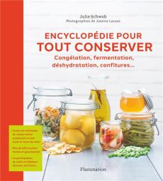 Encyclopédie pour tout conserver - Schwob Julie - Lacaze Joanna