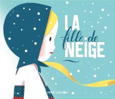 La fille de neige - Giraud Robert - Pelon Sébastien