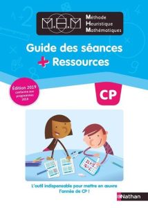 Méthode Heuristique Mathématiques CP. Guide des séances + Ressources, Edition 2019 - Pinel Nicolas
