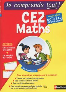 Mathématiques CE2 Je comprends tout ! Edition 2016 - Colin Pierre - Glaser Pierre-Louis - Beaupère Paul