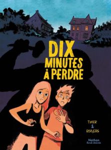 Dix minutes à perdre - Tixier Jean-Christophe - Risbjerg Terkel