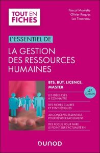 L'essentiel de la gestion des ressources humaines. 4e édition - Moulette Pascal - Roques Olivier - Tironneau Luc